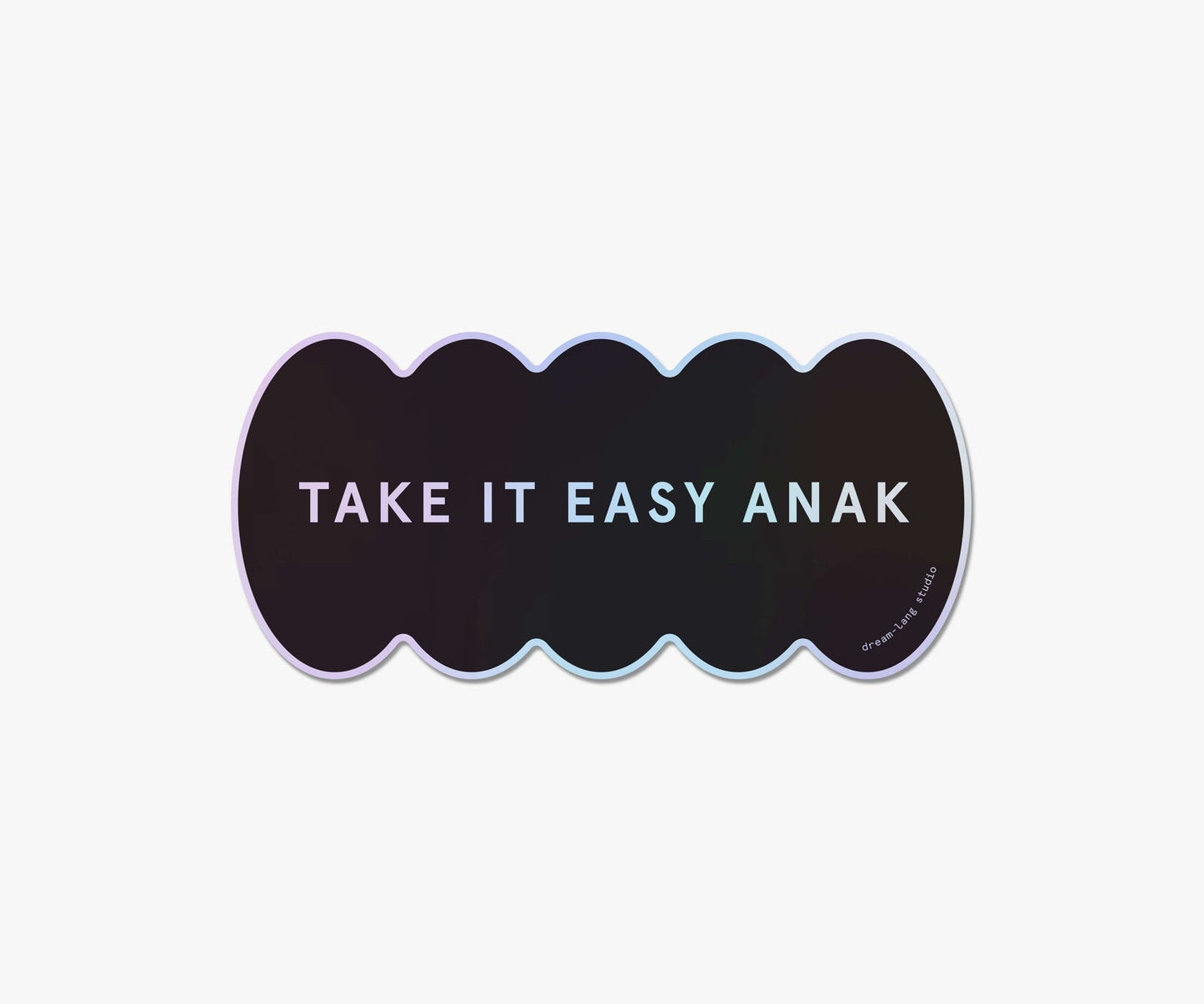 Take It Easy Anak Sticker