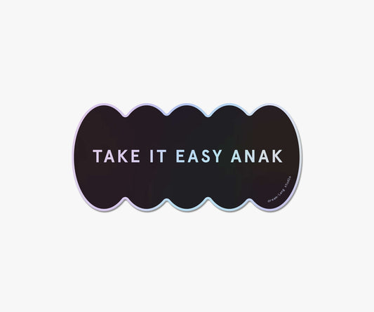Take It Easy Anak Sticker